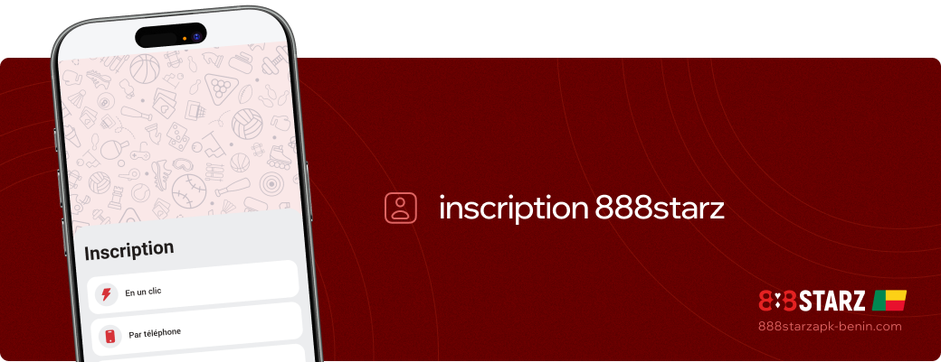 Inscription 888starz Apk Bénin